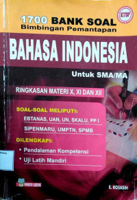 Image of 1700 bank soal bimbingan pemantapan Bahasa Indonesia untuk SMA/MA