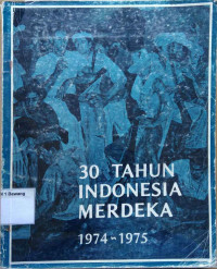 Image of 30 Tahun Indonesia Merdeka 1974 ~1975