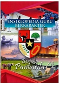 Image of Ensiklopedia guru berkarakter : berjiwa pancasila jilid 1