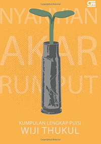 Image of Nyanyian akar rumput: kumpulan lengkap puisi
