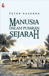 Image of Manusia dalam pusaran sejarah