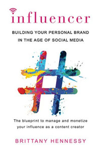 Image of Influencer: Building your personal brand in the age of social media (BI)