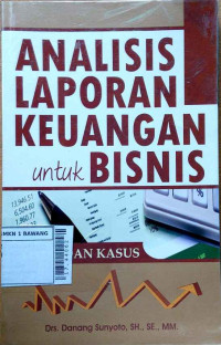 Image of Analisis laporan keuangan untuk bisnis (teori dan kasus)