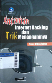 Image of Ancaman internet hacking dan trik menanganinya