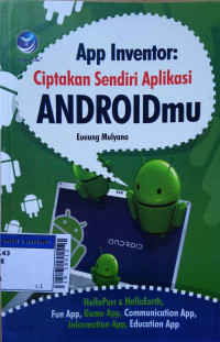 Image of App inventor : ciptakan sendiri aplikasi Androidmu
