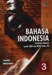 Image of Bahasa Indonesia tataran unggul untuk SMK dan MAK kelas XII