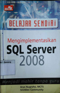 Image of Belajar sendiri mengimplementasikan SQL Server 2008