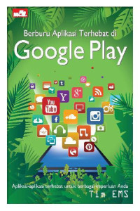 Image of Berburu aplikasi terhebat di google play : aplikasi-aplikasi terhebat untuk berbagai keperluan anda