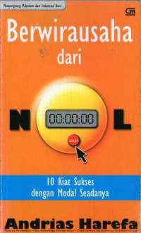 Image of Berwirausaha dari Nol : 10 Kiat Sukses dengan Modal Seadanya