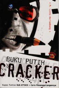 Image of Buku putih cracker : Kupas untas DoS attack dan cara penanggulangannya