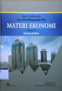 Image of Buku referensi : Seri ensiklopedia IPS materi Ekonomi volume 7 manajemen