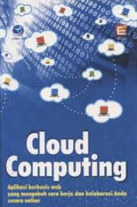 Image of Cloud computing aplikasi berbasis web yang mengubah cara kerja dan kolaborasi anda secara online