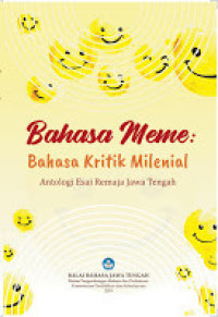 Image of Bahasa meme : bahasa kritik milenial - antologi esai remaja Jawa Tengah
