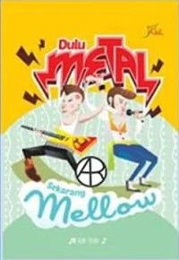 Image of Dulu metal sekarang mellow