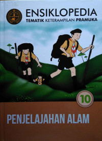 Image of Ensiklopedia tematik keterampilan pramuka : penjelajah alam