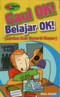 Image of Gaul OK, belajar OK (cerdas gak berarti kuper)