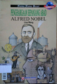 Image of Great names century-long aclaim Alfred Nobel : edisi dwibahasa – Nama-nama besar penghargaan sepanjang abad Alfred Nobel