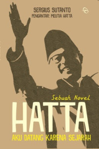 Image of Hatta : aku datang karena sejarah (BI)