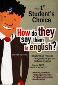 Image of The 1st student's choice. How do they say them in English = Bagaimana mereka mengatakannya dalam Bahasa Inggris