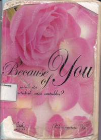 Image of Because of you = dalam jarak itu masih adakah setia untukku?