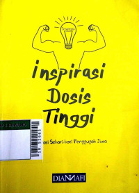Image of Inspirasi dosis tinggi : motivasi sehari-hari penggugah jiwa