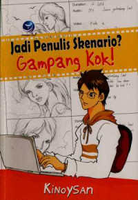 Image of Jadi penulis skenario? Gampang, koq!