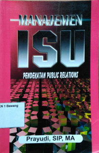 Image of Manajemen Isu : Pendekatan Public Relations
