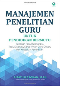Image of Manajemen Penelitian Guru Untuk Pendidikan Bermutu (BI)