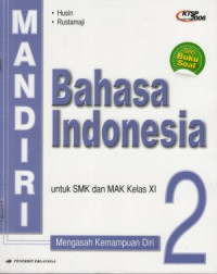 Image of Mandiri bahasa Indonesia untuk SMK dan MAK kelas XI