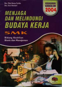Image of Menjaga dan Melindungi Budaya Kerja untuk SMK