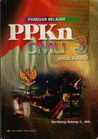 Image of Panduan Belajar PPKn SMU Jilid 3 untuk Kelas 3