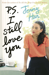 Image of P.S. I still love you : To all the boys I've loved before (BI)