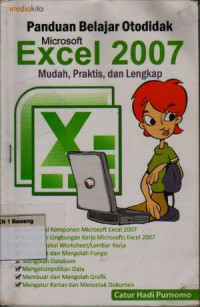 Image of Panduan Belajar Otodidak Microsoft Excel 2007; Mudah, Praktis dan Lengkap