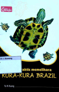 Image of Panduan praktis memelihara kura-kura brazil