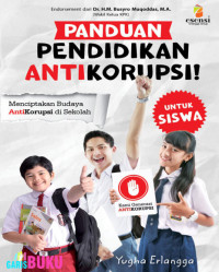 Image of Panduan pendidikan anti korupsi: menciptakan budaya anti korupsi di sekolah