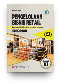 Image of Pengelolaan bisnis ritel : kompetensi keahlian bisnis daring dan pemasaran SMK/MAK kelas XI