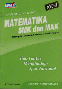 Image of SPM matematika SMK dan MAK : teknologi, kesehatan, dan pertanian