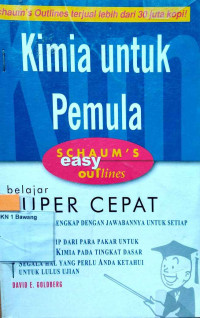 Image of Schaum's easy outlines: kimia untuk pemula