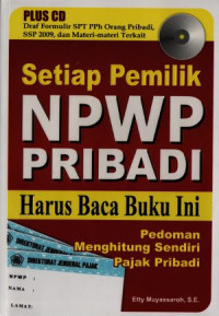 Image of Setiap pemilik NPWP pribadi harus baca buku ini: pedoman menghitung sendiri pajak pribadi