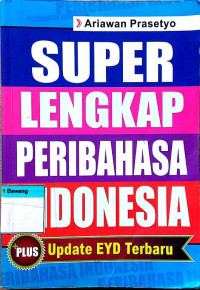 Image of Super Lengkap Peribahasa Indonesia : 
+ Update EYD Terbaru