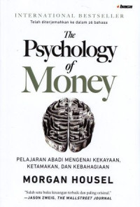 Image of The psychology of money : pelajaran abadi mengenai kekayaan, ketamakan dan kebahagiaan