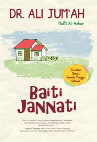 Image of Baiti jannati : 150 jawaban menuju rumah tangga sakinah