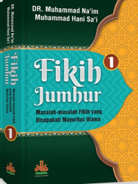 Image of Fikih jumhur : masalah-masalah fikih yang disepakati mayoritas ulama jilid 1