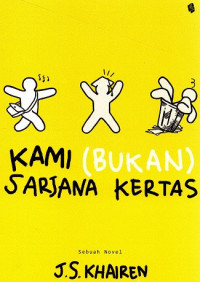 Image of Kami (bukan) sarjana kertas