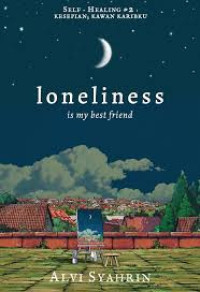 Image of Loneliness : is my best friend