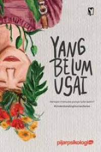 Image of Yang belum usai : kenap manusia punya luka batin?
