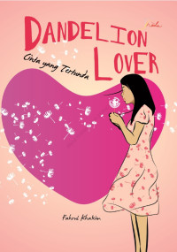 Image of Dandelion lover : cinta yang tertunda