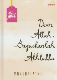 Image of Dear Allah, baguskanlah akhlakku
