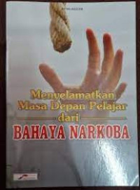Image of Menyelamatkan masa depan pelajar dari bahaya narkoba