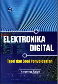 Image of Elektronika digital: teori dan soal penyelesaian